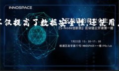 TP身份钱包是一种基于区块链技术的数字身份管理